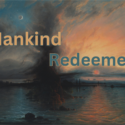 Mankind Redeemed